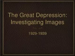 The Great Depression: Investigating Images