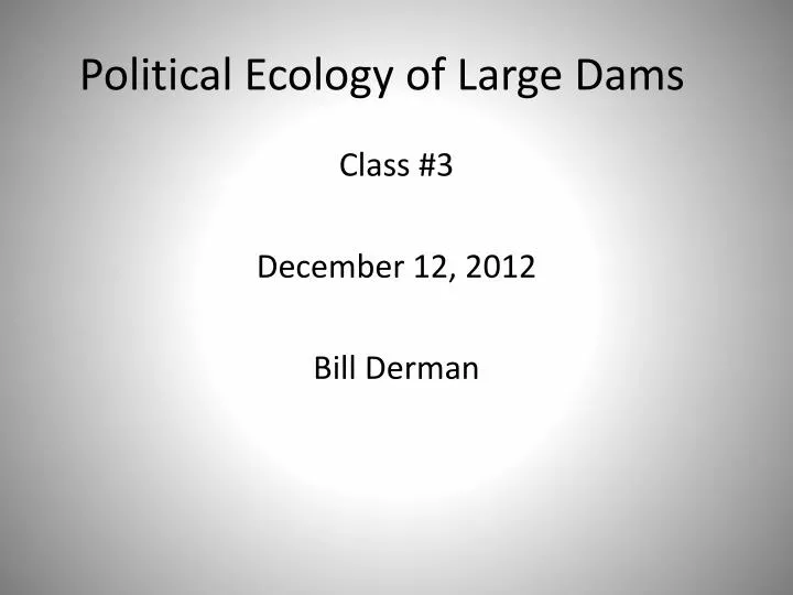 political ecology of large dams
