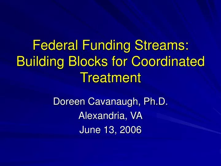 federal funding streams building blocks for coordinated treatment