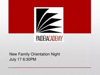 New Family Orientation Night July 17 6:30PM