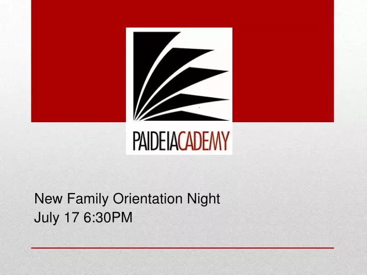 new family orientation night july 17 6 30pm