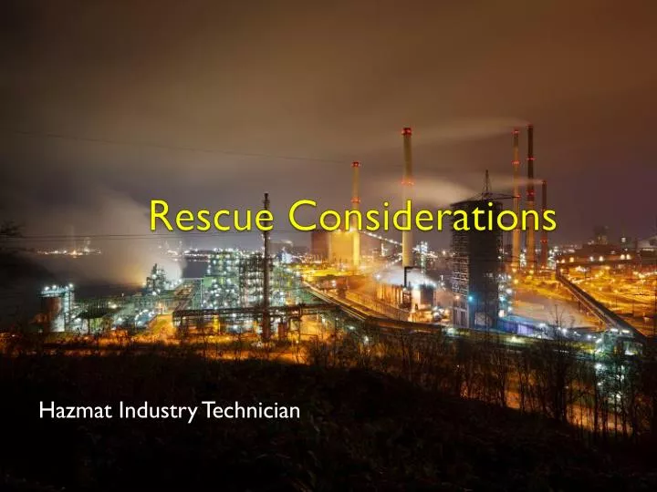 rescue considerations
