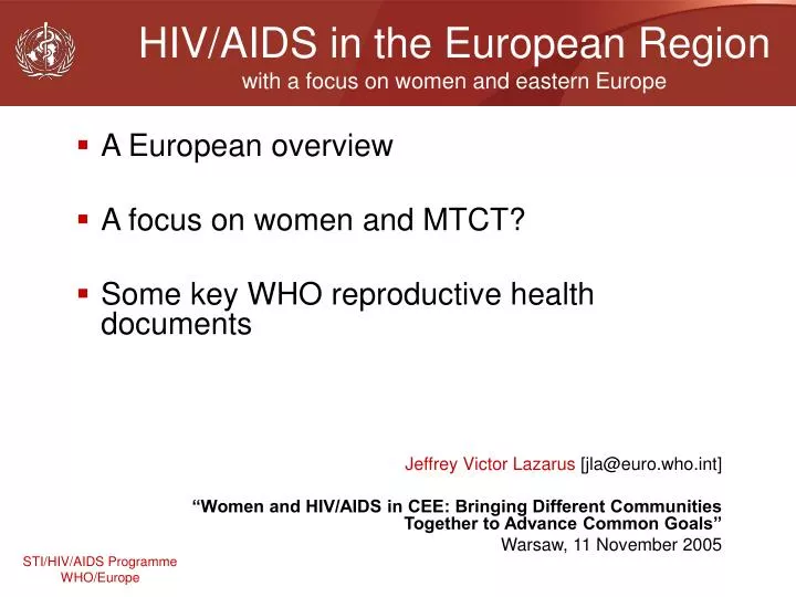 hiv aids in the european region with a focus on women and eastern europe