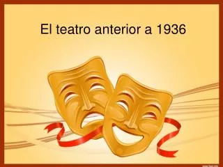 el teatro anterior a 1936