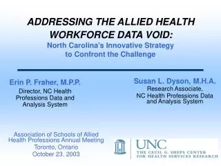 Erin P. Fraher, M.P.P. Director, NC Health Professions Data and Analysis System