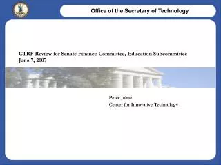 CTRF Review for Senate Finance Committee, Education Subcommittee June 7, 2007