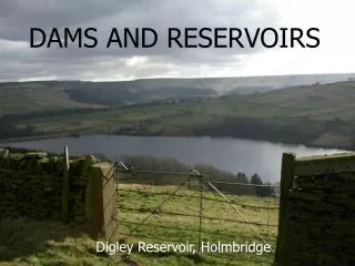 DAMS AND RESERVOIRS