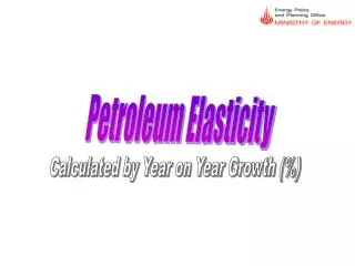 Petroleum Elasticity