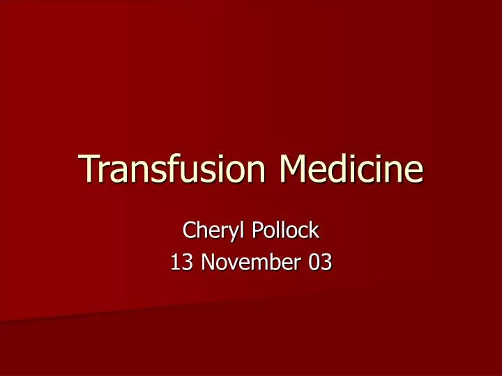 transfusion medicine