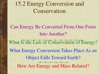 15.2 Energy Conversion and Conservation