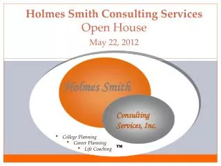 Holmes Smith Consulting Services Open House . May 22, 2012