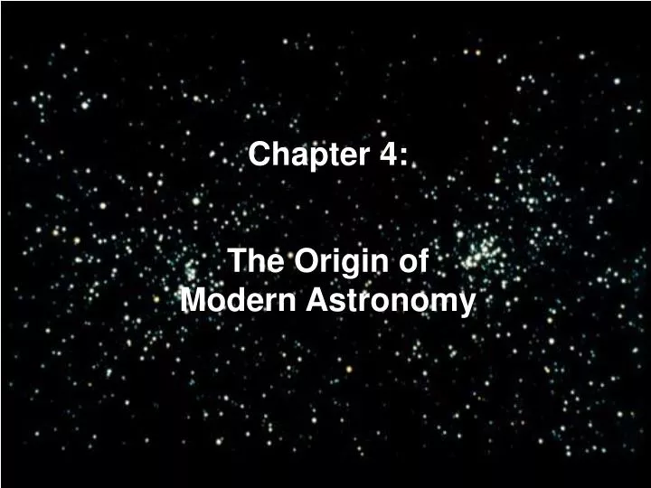 the origin of modern astronomy