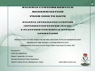 NIGERIA CUSTOMS SERVICE MODERNIZATION FROM 2006 TO DATE