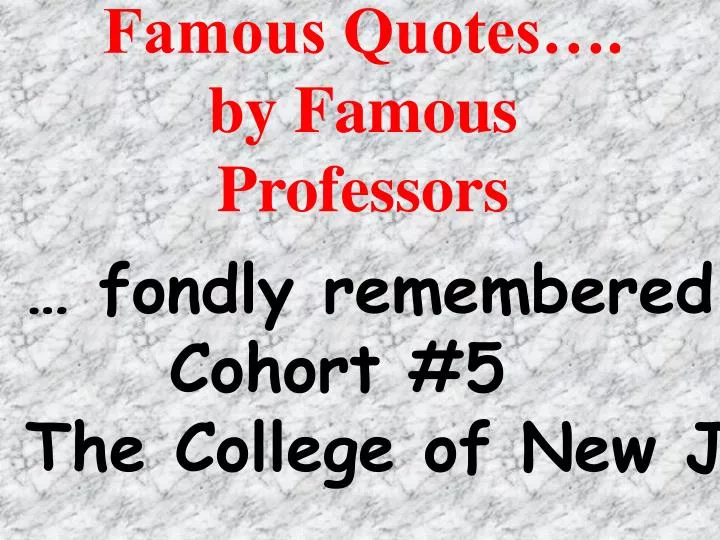 famous quotes by famous professors
