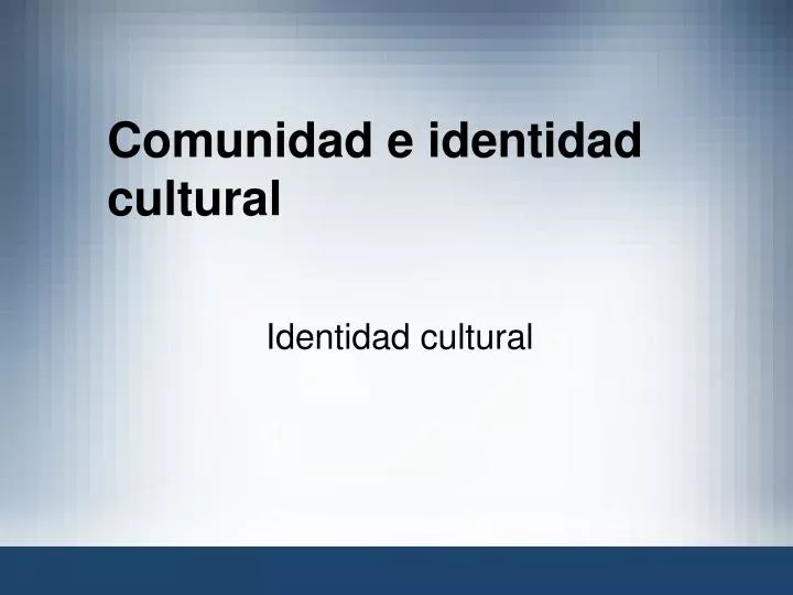 comunidad e identidad cultural