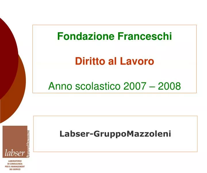 fondazione franceschi diritto al lavoro anno scolastico 2007 2008