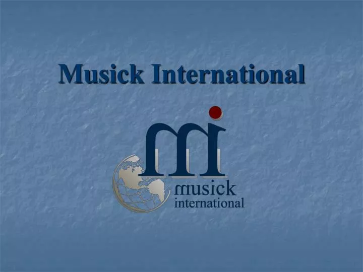 musick international