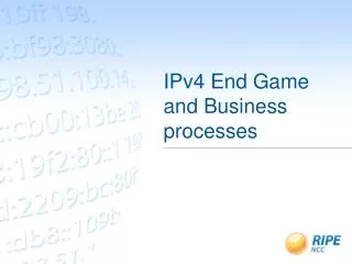 IPv4 End Game and Business processes