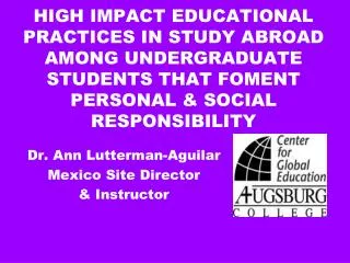Dr. Ann Lutterman-Aguilar Mexico Site Director &amp; Instructor