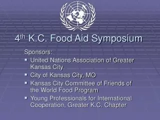 4 th K.C. Food Aid Symposium