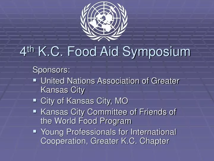 4 th k c food aid symposium