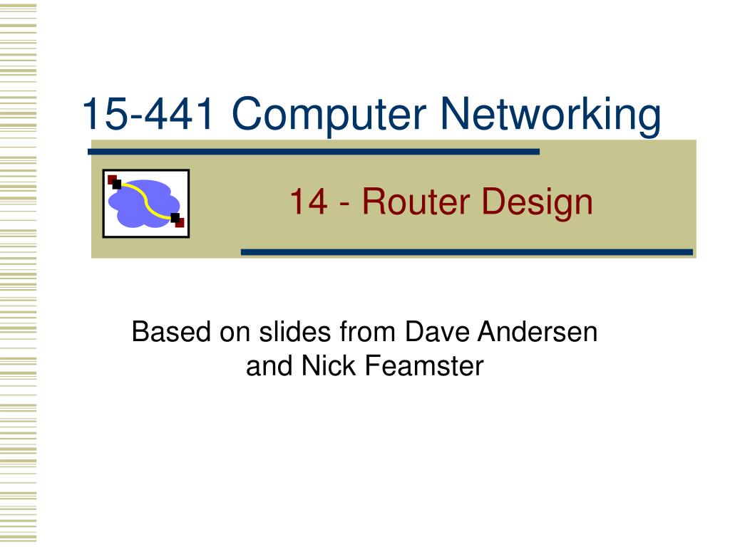 PPT - 14 - Router Design PowerPoint Presentation, free download - ID ...