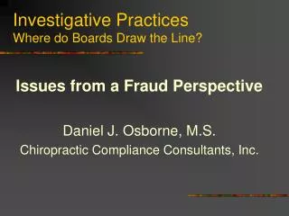 investigative practices where do boards draw the line