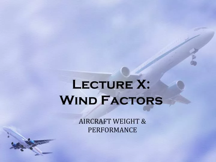 lecture x wind factors