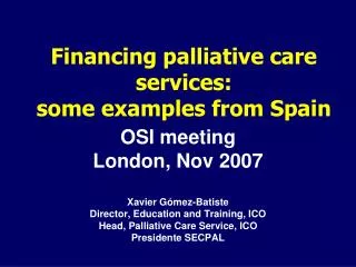 Financing palliative care services: some examples from Spain