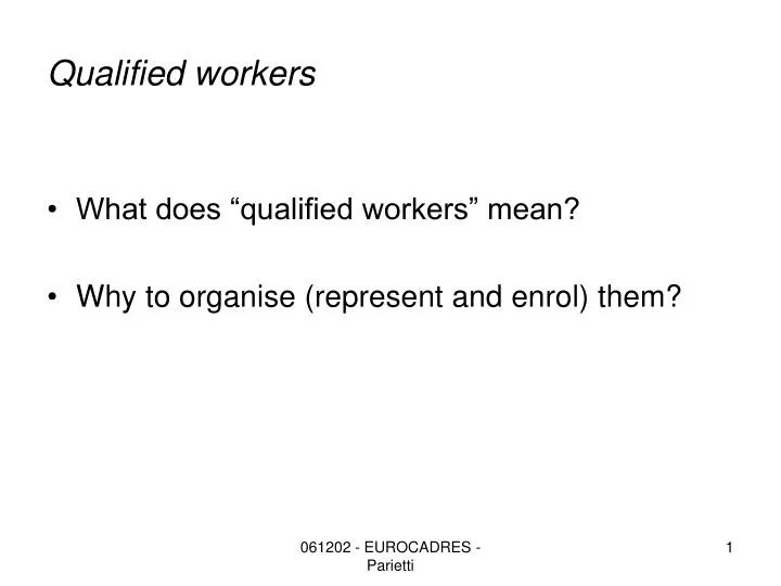 qualified workers