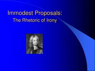 Immodest Proposals: The Rhetoric of Irony