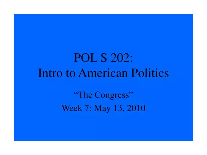 pol s 202 intro to american politics