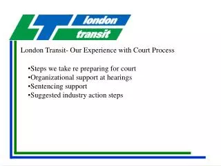London Transit- Our Experience with Court Process
