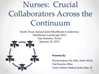 Nurses: Crucial Collaborators Across the Continuum