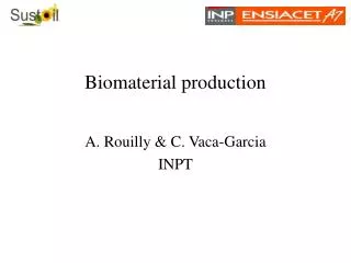Biomaterial production