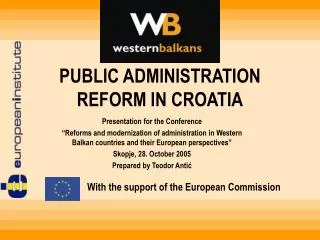 PUBLIC ADMINISTRATION REFORM IN CROATIA