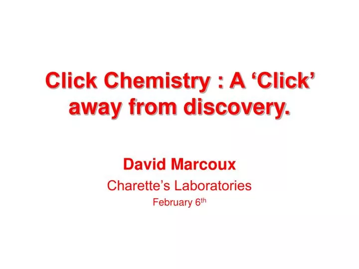 click chemistry a click away from discovery