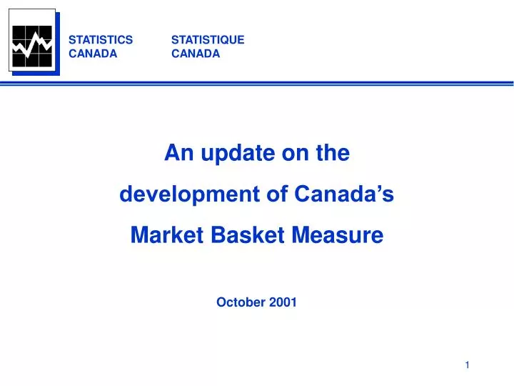 an update on the development of canada s market basket measure october 2001