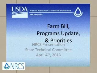 Farm Bill, Programs Update, &amp; Priorities