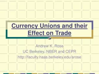 Currency Unions and their Effect on Trade