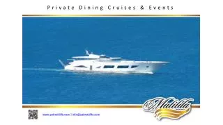 Private Dining Cruises &amp; Events