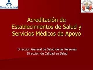 acreditaci n de establecimientos de salud y servicios m dicos de apoyo