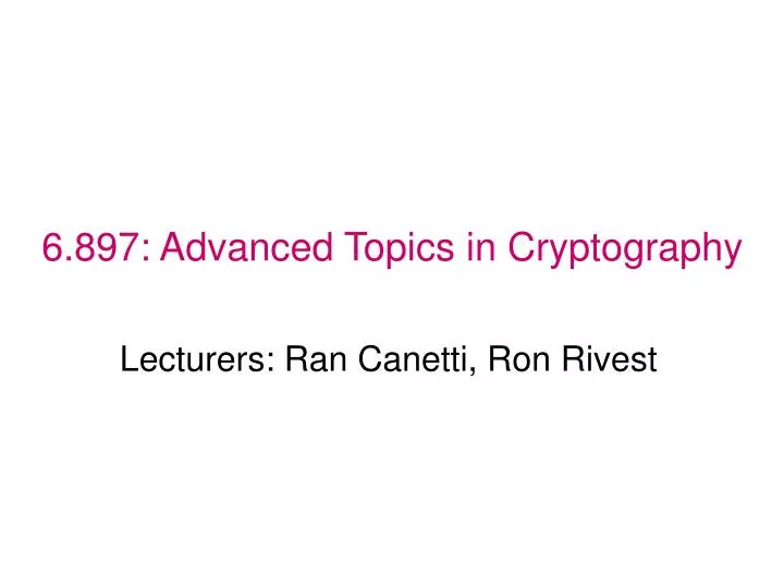 6 897 advanced topics in cryptography