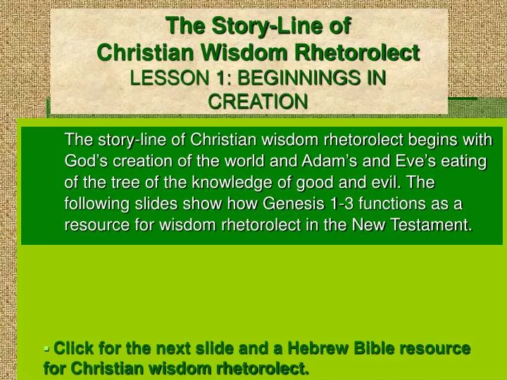 the story line of christian wisdom rhetorolect lesson 1 beginnings in creation