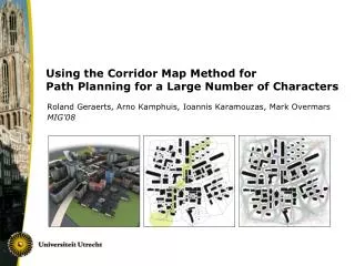 Using the Corridor Map Method for Path Planning for a Large Number of Characters