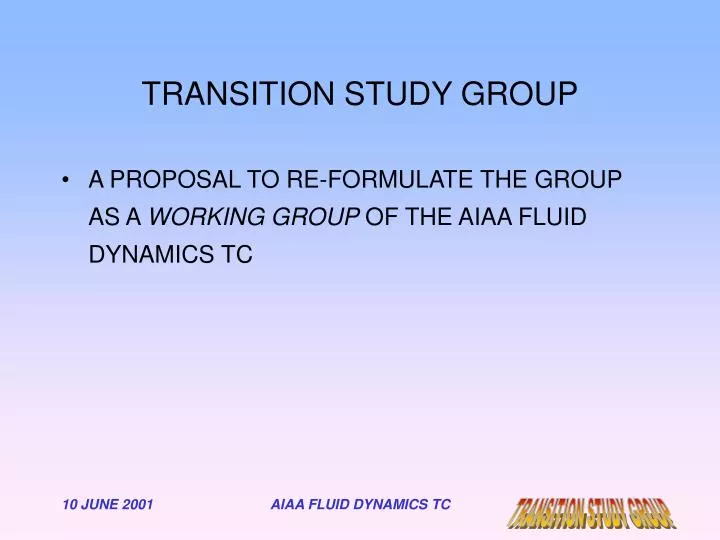 transition study group