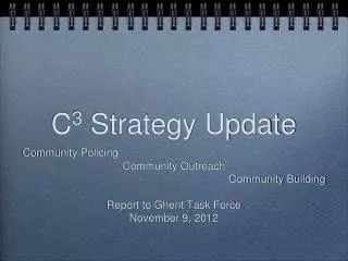 C 3 Strategy Update