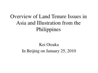 Overview of Land Tenure Issues in Asia and Illustration from the Philippines