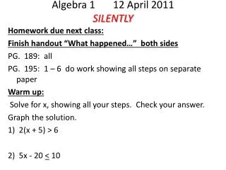 Algebra 1 12 April 2011 SILENTLY