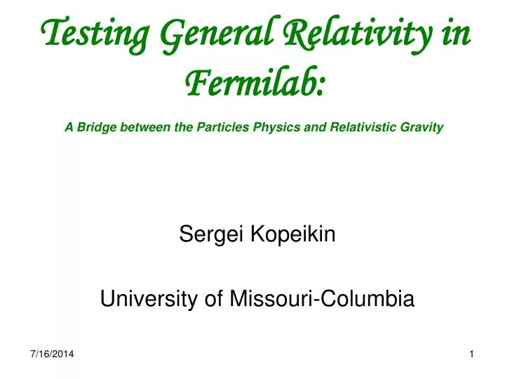 testing general relativity in fermilab